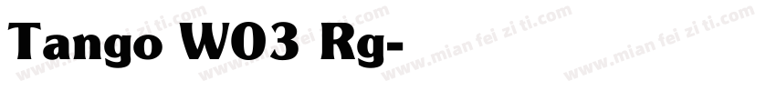 Tango W03 Rg字体转换